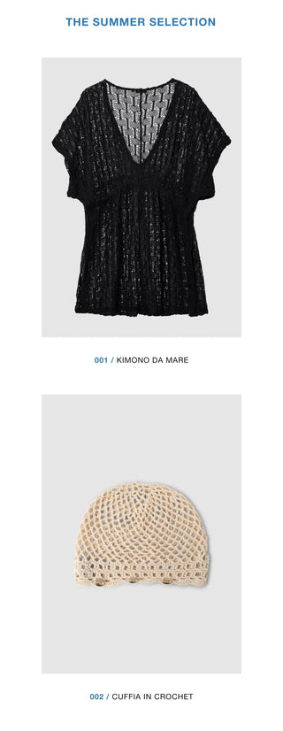 The summer selection
001 / Kimono da mare – 002 / Cuffia in crochet
